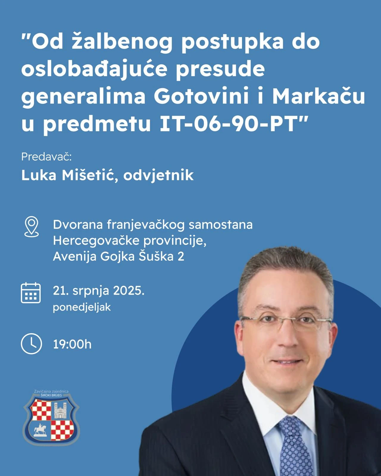 Predavanje Luke Mišetića o oslobađajućoj presudi Gotovini i Markaču
