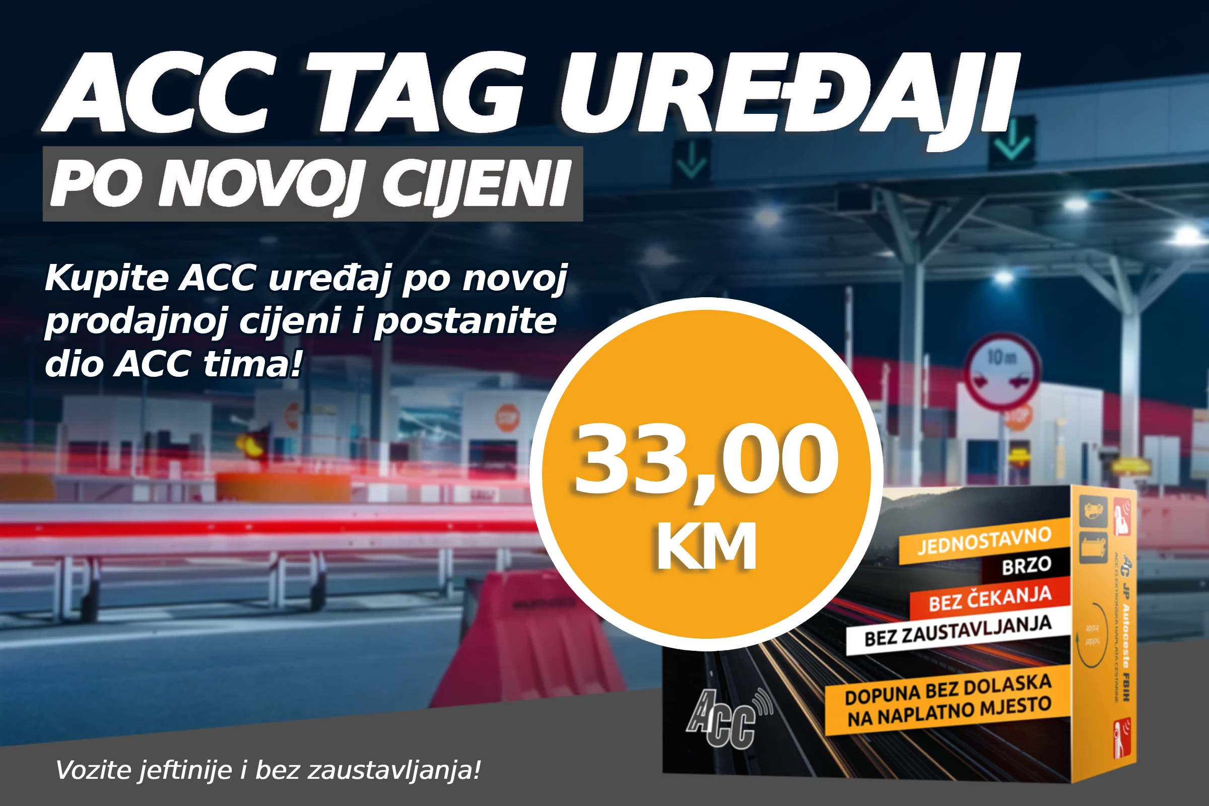 Još brže, još povoljnije: ACC TAG za 33 KM