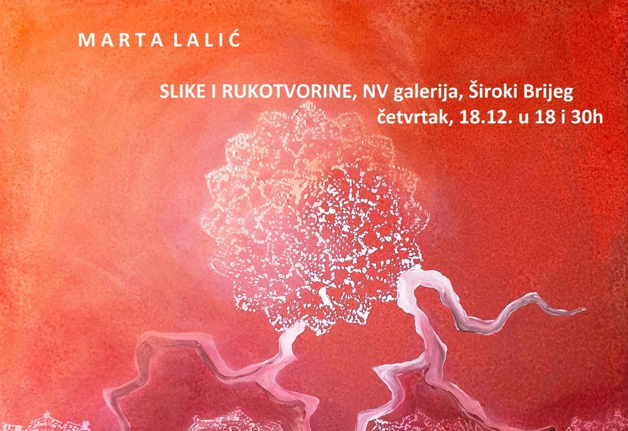 Prva samostalna izložba Marte Lalić otvara se u NV galeriji u Širokom Brijegu