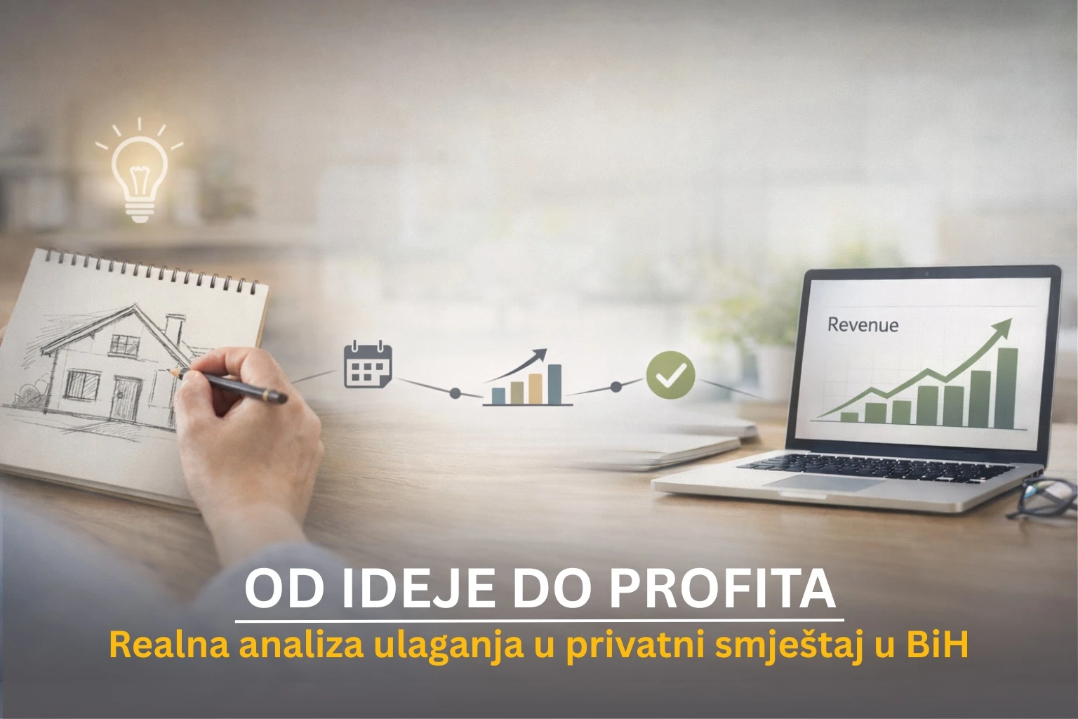 Od ideje do profita: realna analiza ulaganja u privatni smještaj u BiH