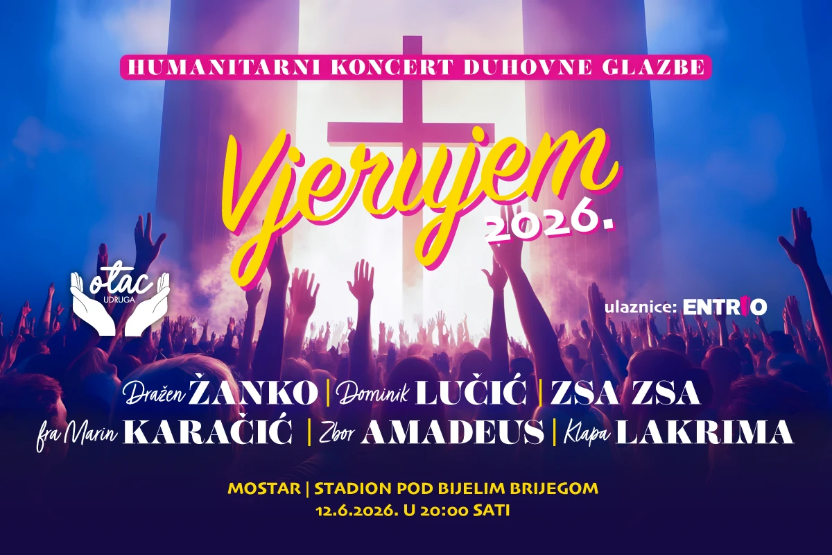 Dražen Žanko, Dominik Lučić, Zsa Zsa i fra Marin Karačić na velikom koncertu ''Vjerujem 2026''
