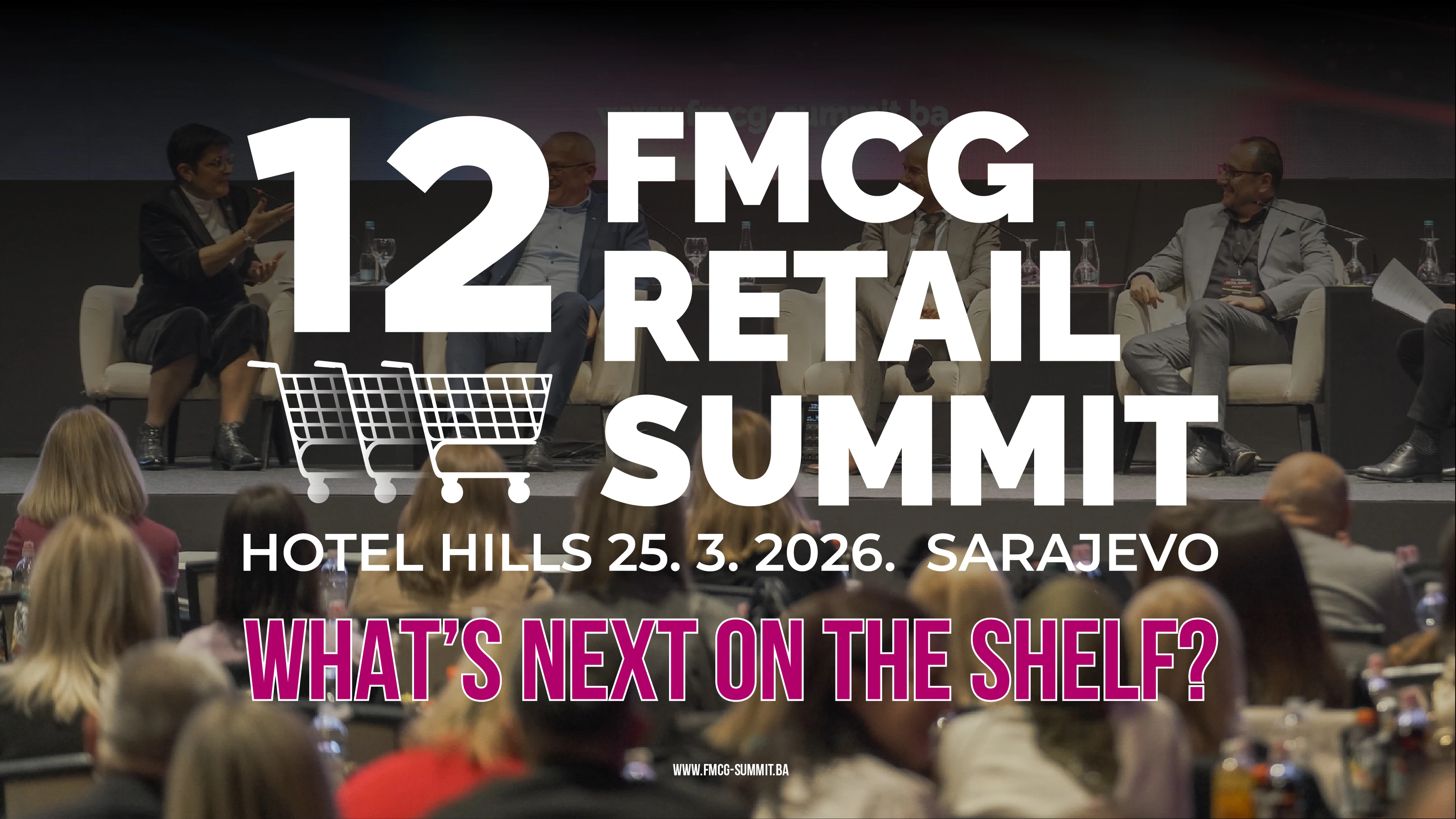 Sve je spremno za 12. FMCG Retail Summit: Sarajevo okuplja lidere industrije