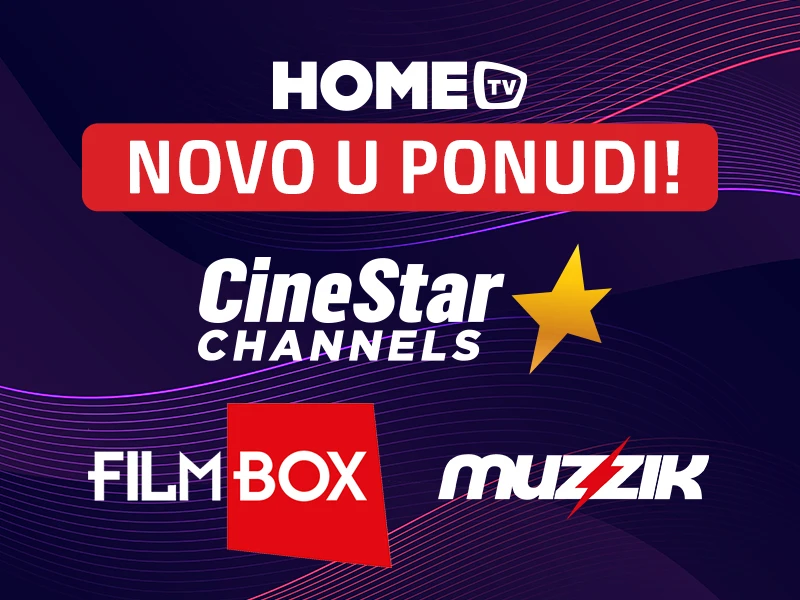 Novi filmski i glazbeni kanali na HOME.TV-u