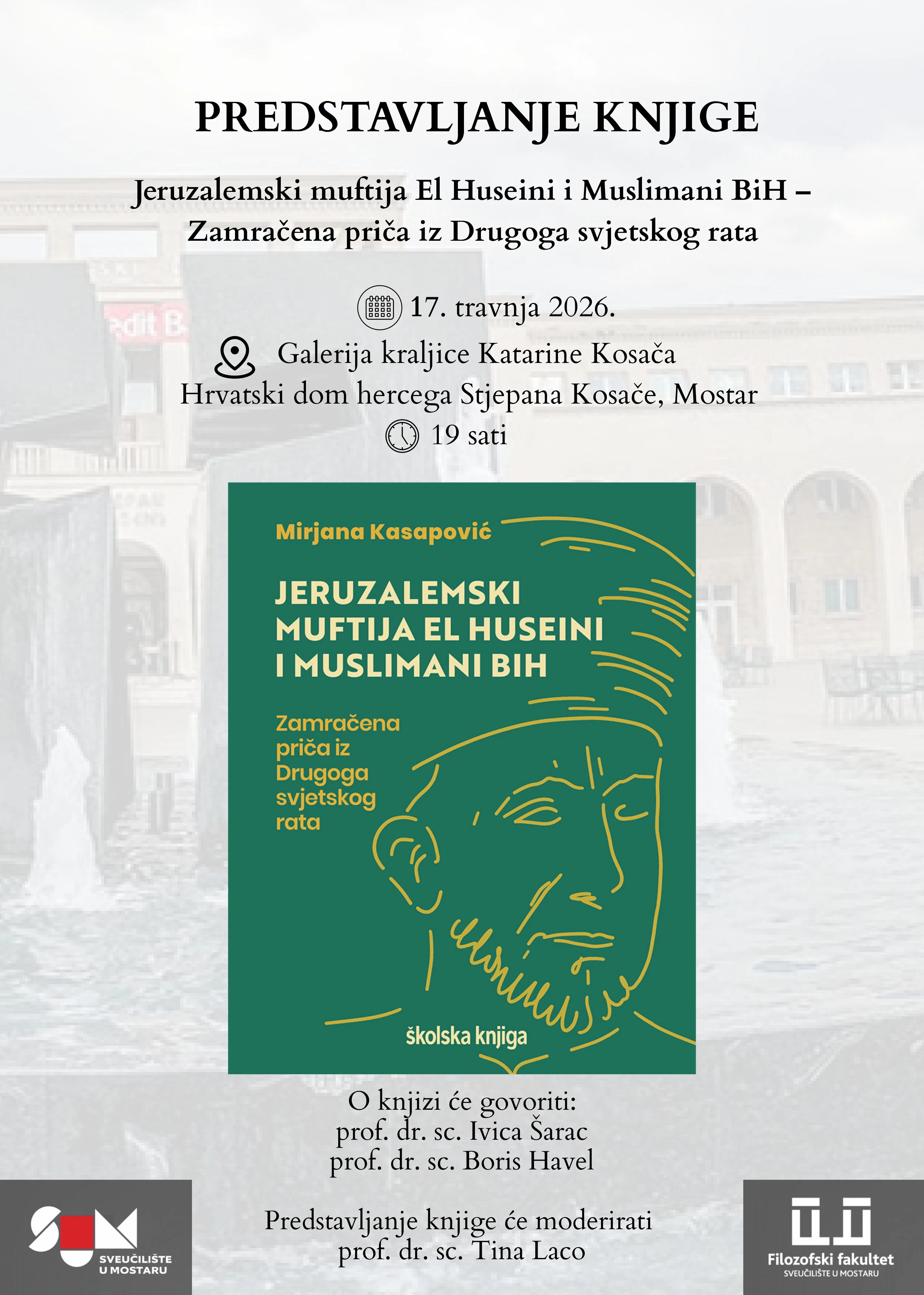 Predstavljanje knjige "Jeruzalemski muftija El Huseini i Muslimani BiH – Zamračena priča iz Drugoga svjetskog rata"