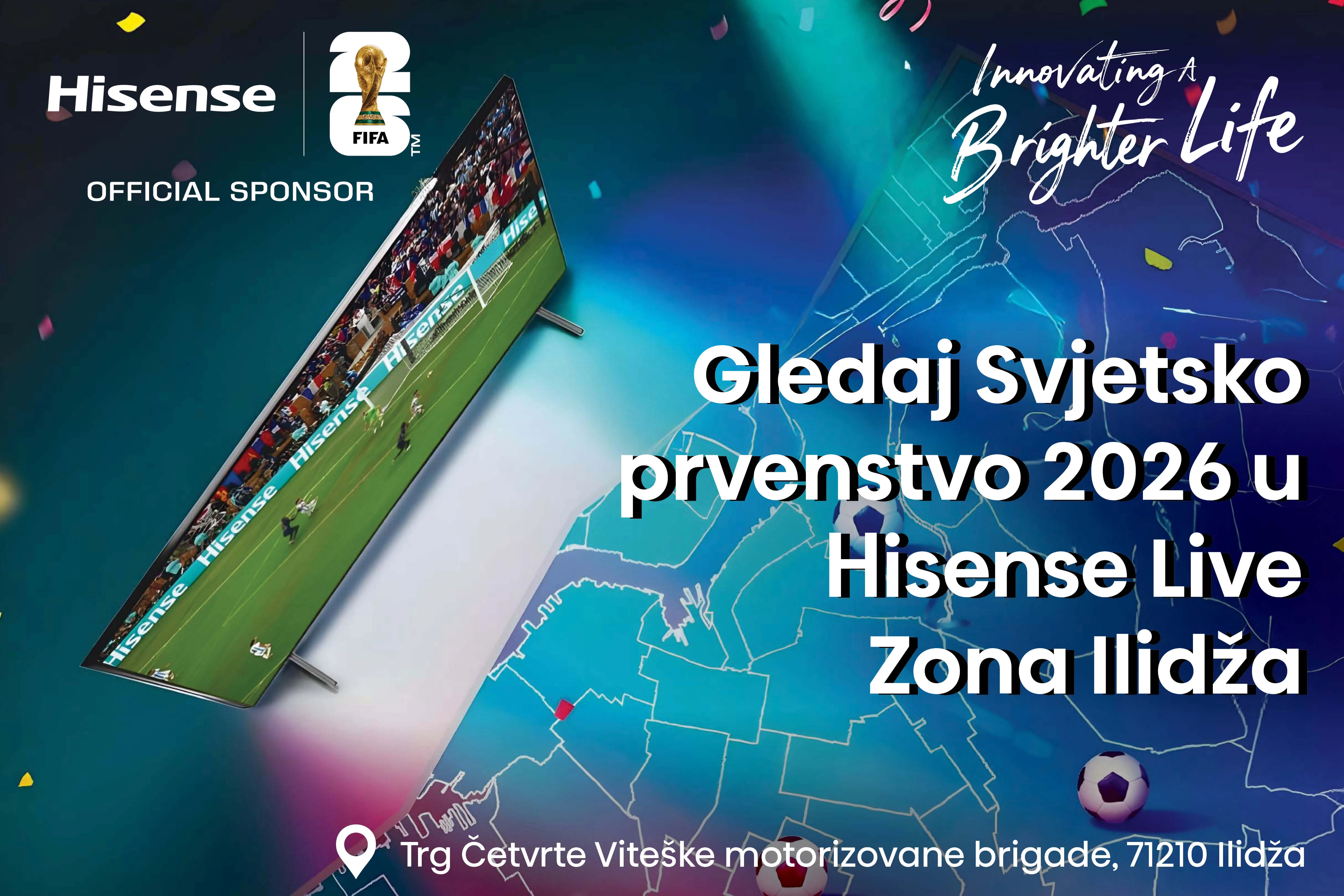 Hisense Live Zona Ilidža donosi spektakl nogometa, zabave i tehnologije