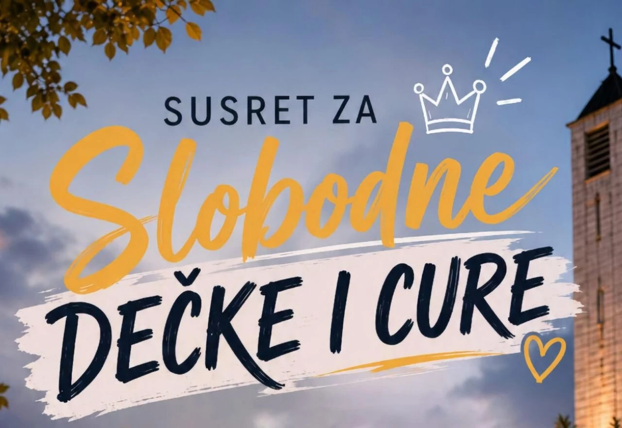 Najava novog susreta za slobodne djevojke i dečke u Čitluku