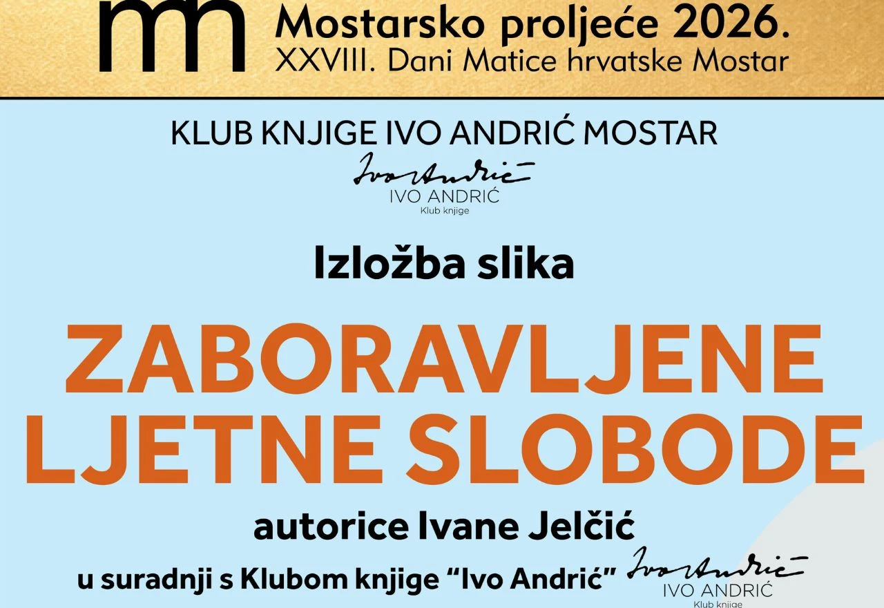 Mostarsko proljeće završava izložbom o djetinjstvu, slobodi i Trebižatu