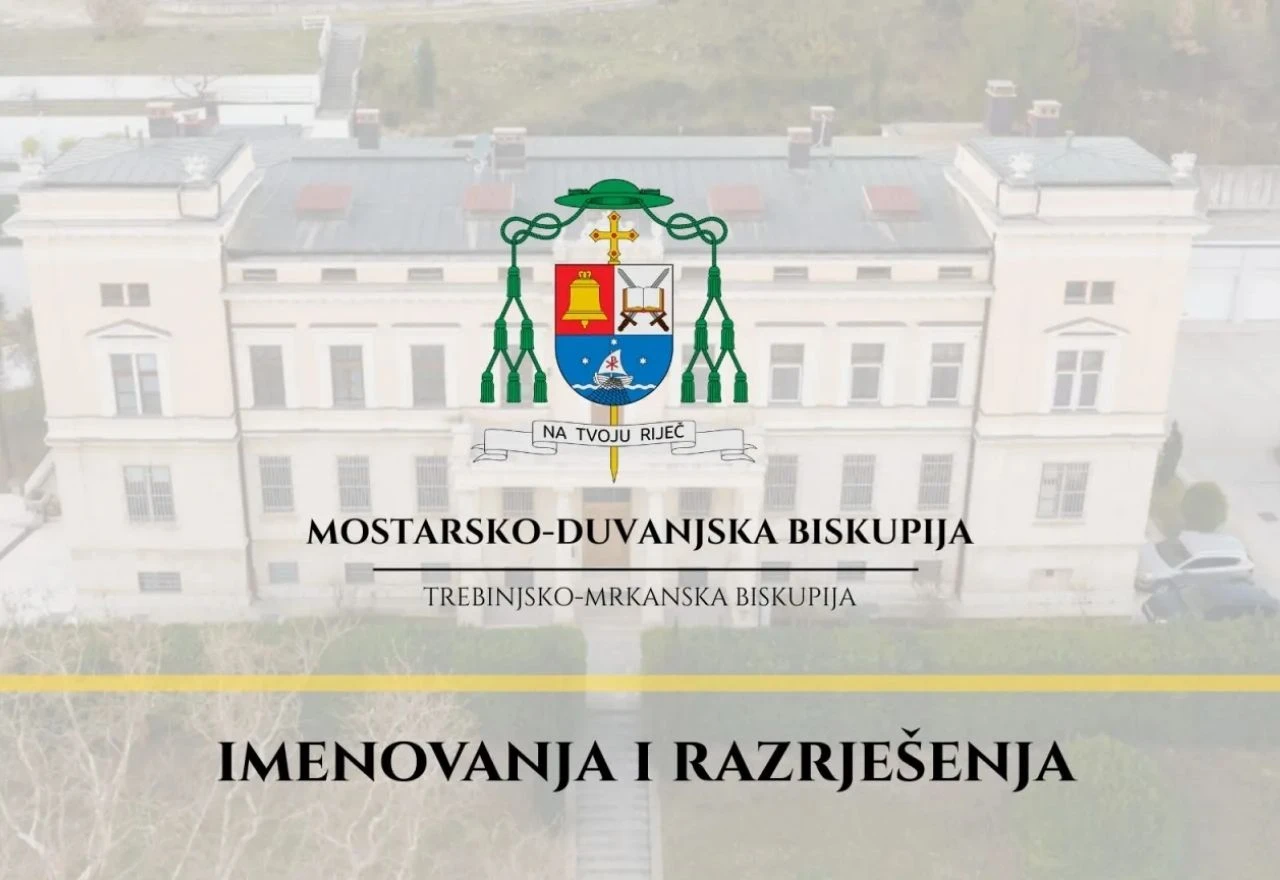 Objavljena nova imenovanja i razrješenja u Mostarsko-duvanjskoj i Trebinjsko-mrkanskoj biskupiji