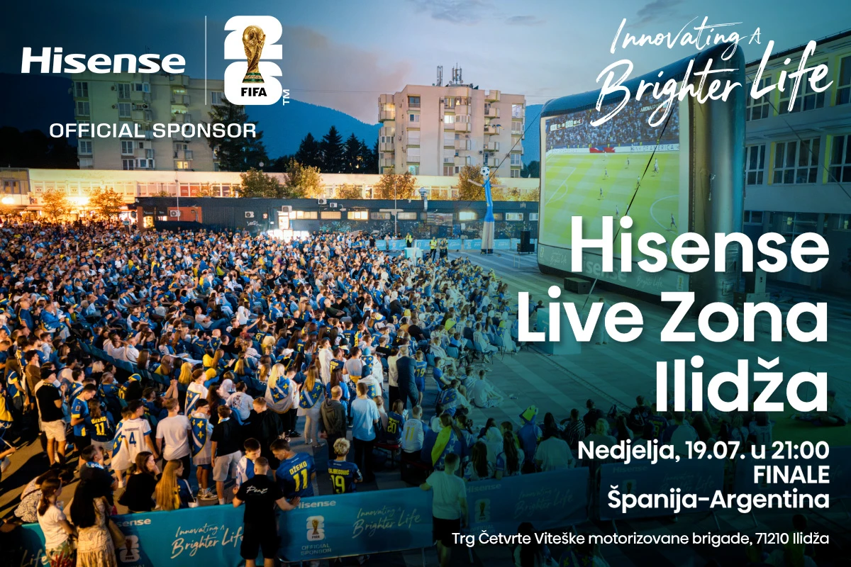 Hisense poziva navijače na veliko finaleFIFA Svjetsko prvenstvo 2026™ u LIVE Zonu Ilidža