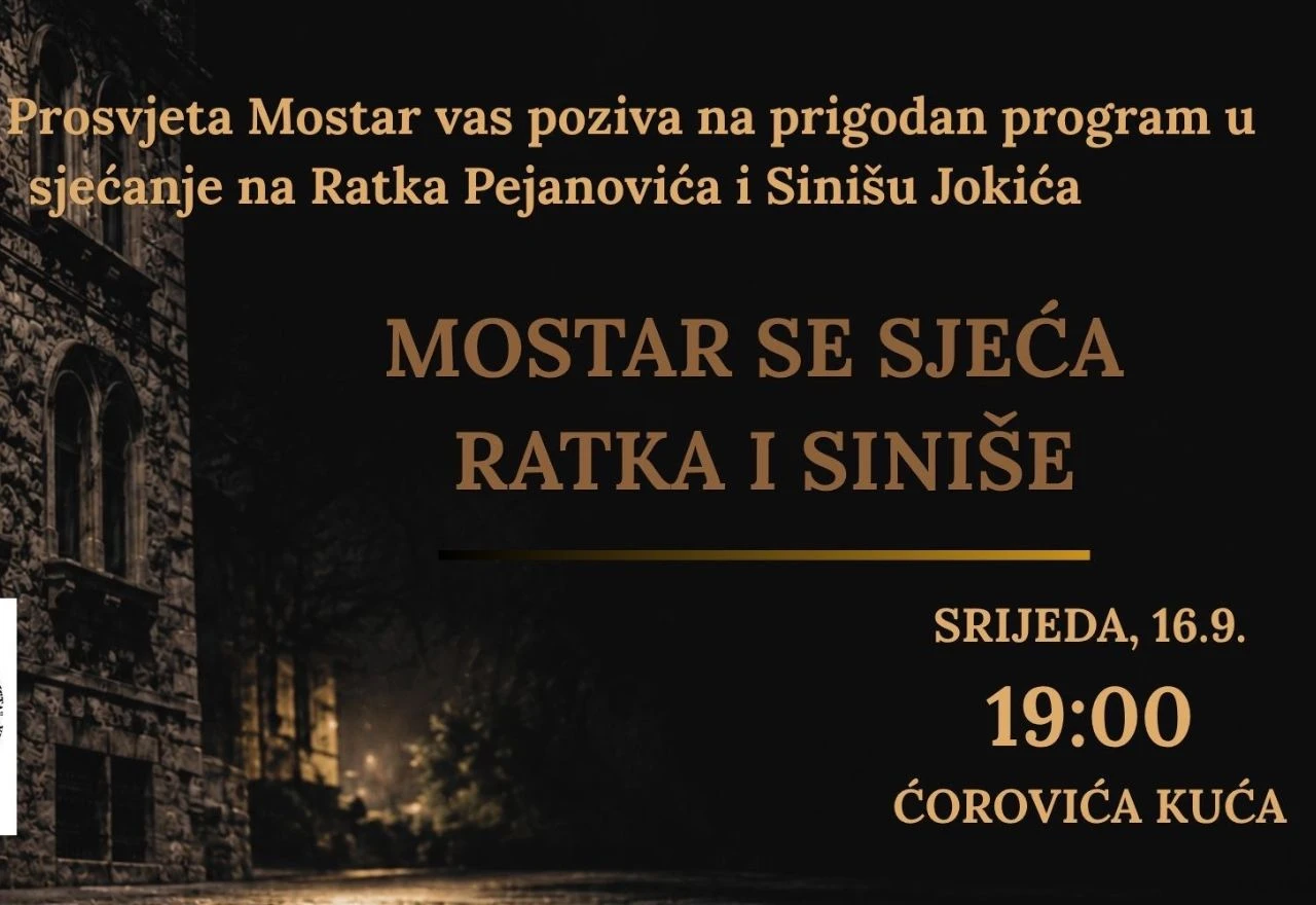 Večer sjećanja na Ratka Pejanovića i Sinišu Jokića u Mostaru