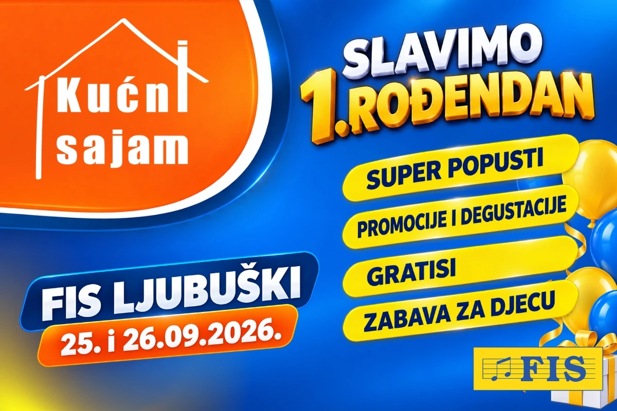 FIS Ljubuški slavi prvu godišnjicu –  super popusti, kućni sajam, promocije i degustacije, pokloni i zabava za djecu