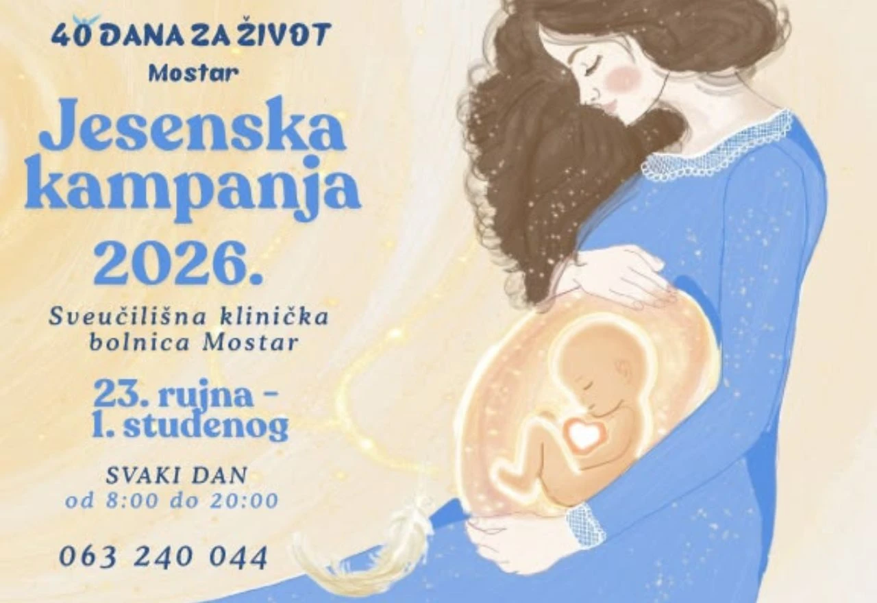 "40 dana za život" u Mostaru i Čapljini: Kampanja počinje 23. rujna
