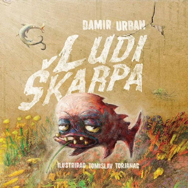 Damir Urban napisao je slikovnicu za djecu: "Ludi Škarpa" oduševljava i velike i male