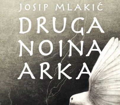 Novi roman Josipa Mlakića: Stigla je Druga Noina arka