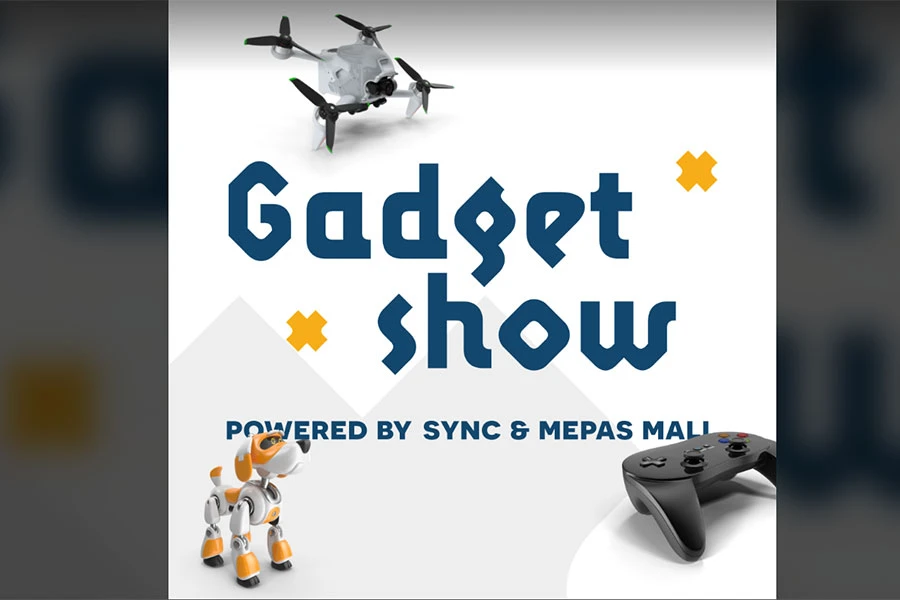 Gadget Show powered by SYNC & Mepas Mall