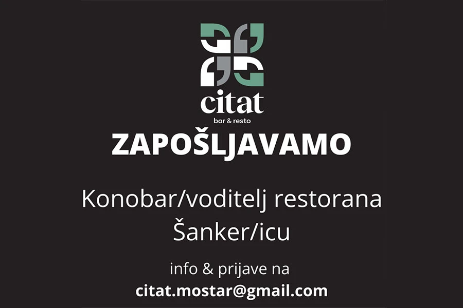 Restoran Citat u Mostaru zapošljava