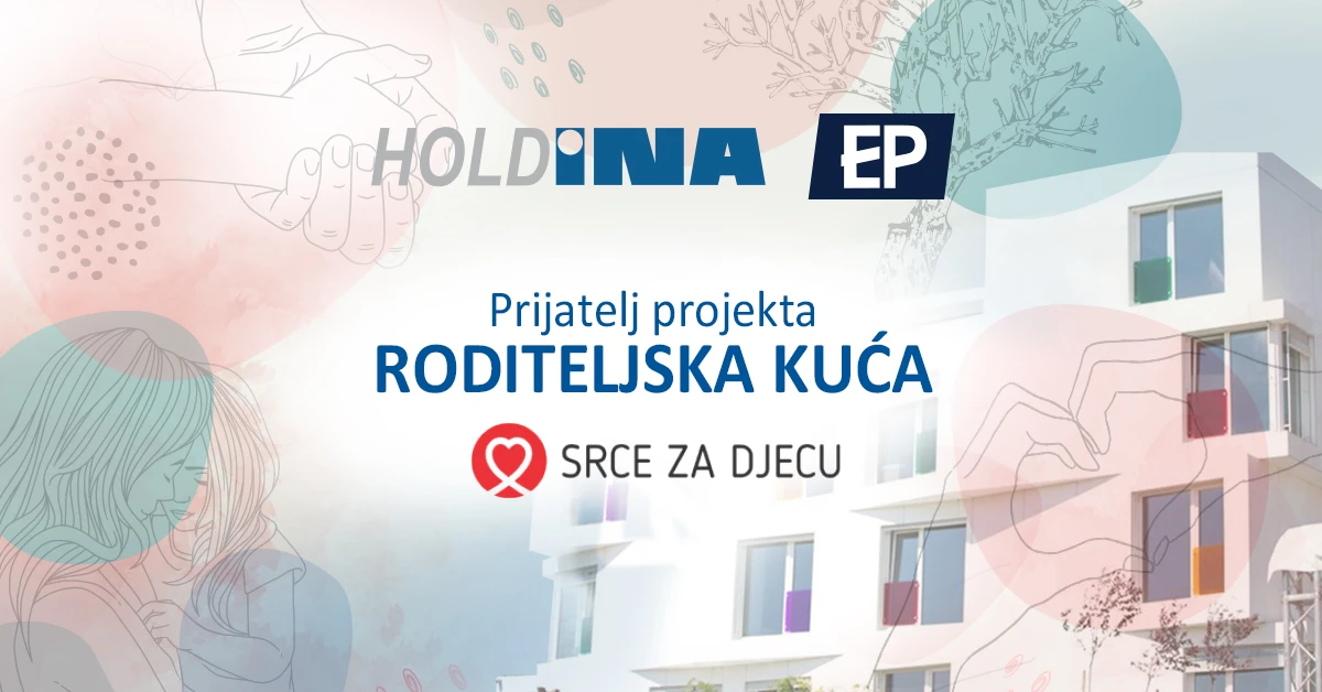 Holdina i Energopetrol prijatelj projekta Roditeljska kuća
