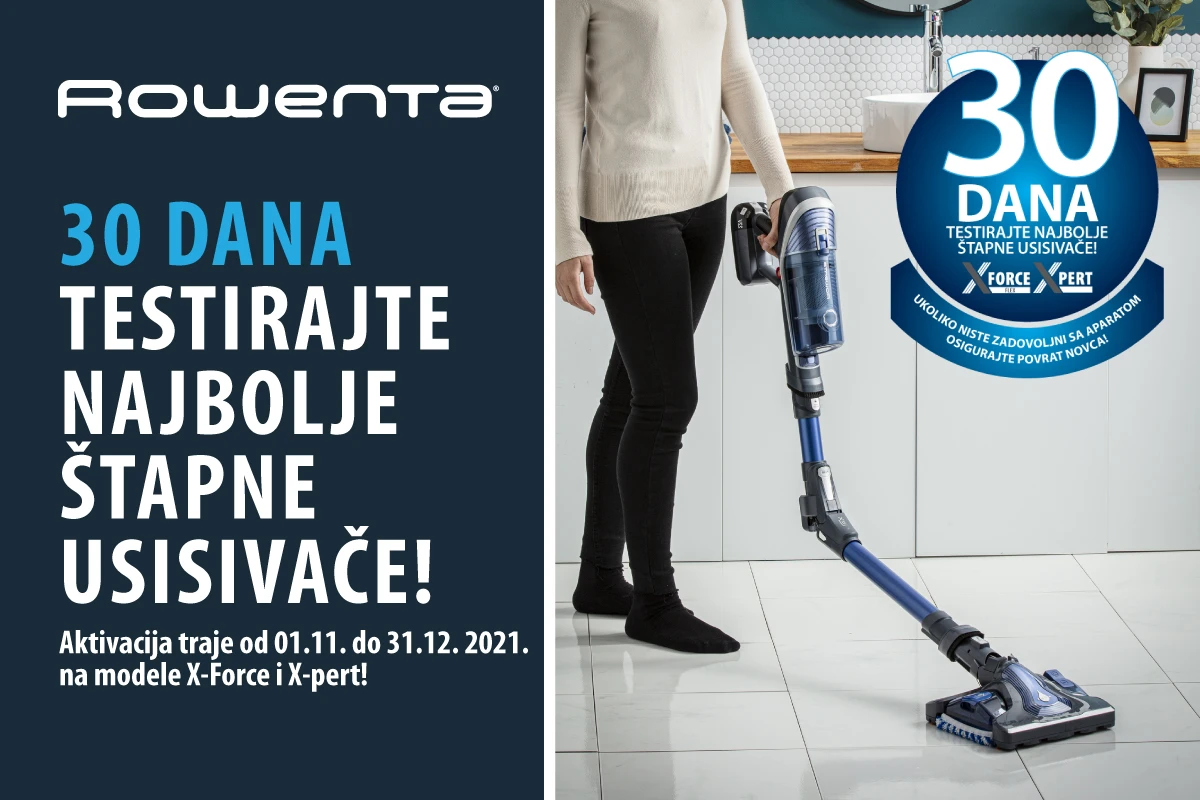 Tijekom 30 dana testirajte najbolje štapne usisivače – Rowenta X-Force i X-Pert!