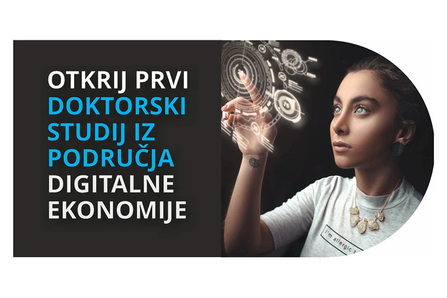 Natječaj za upis druge generacije studenata na doktorskom studiju 'Poslovna ekonomija u digitalnom okruženju'