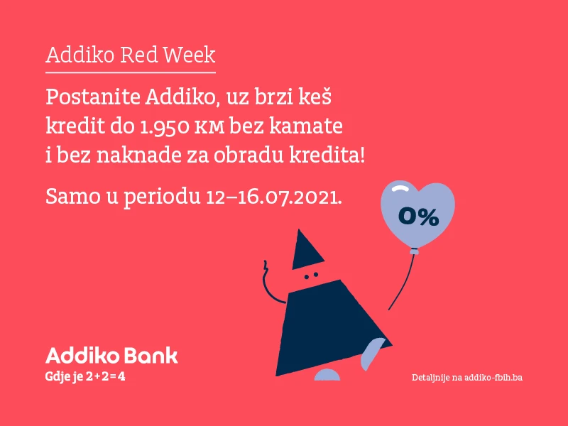 Postanite Addiko, uz brzi keš kredit do 1950 KM bez kamate i bez naknade za obradu kredita