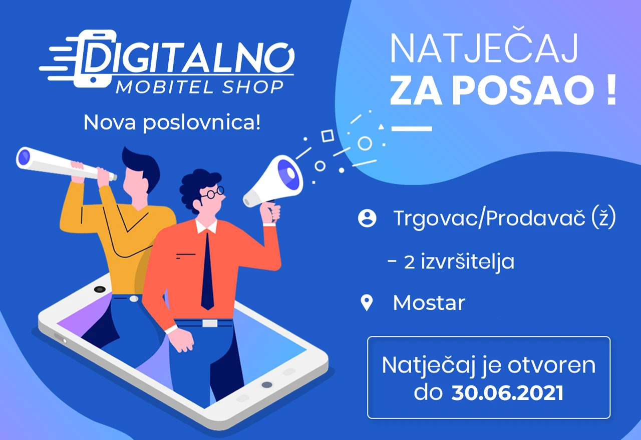Digitalno – Mobitel Shop traži djelatnike za rad u trgovini u Mostaru