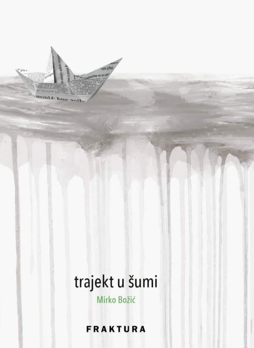 "Trajekt u šumi" četvrta je zbirka poezije Mirka Božića